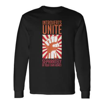 Introverts Unite Separately Antisocial Introverts Long Sleeve T-Shirt | Mazezy