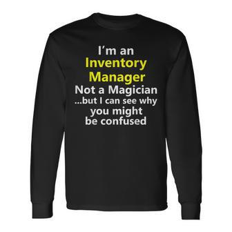 Inventory Manager Job Product Warehouse Business Long Sleeve T-Shirt | Mazezy