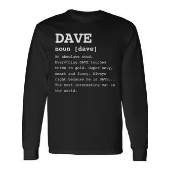 Name Definition Dave For David Long Sleeve T-Shirt | Mazezy