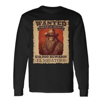 Sasquatch Western Bigfoot Wanted Poster Cowboy Lover Long Sleeve T-Shirt | Mazezy