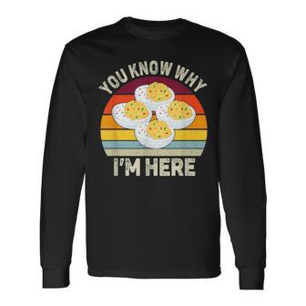 Thanksgiving Deviled Eggs You Know Why I'm Here Long Sleeve T-Shirt - Seseable