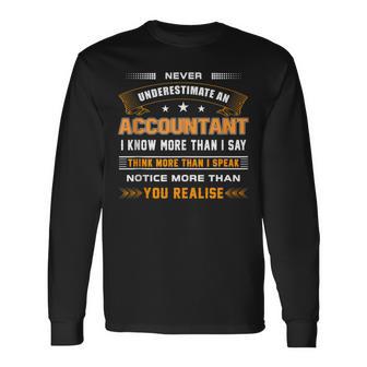 Never Underestimate An Accountant Long Sleeve T-Shirt - Monsterry UK