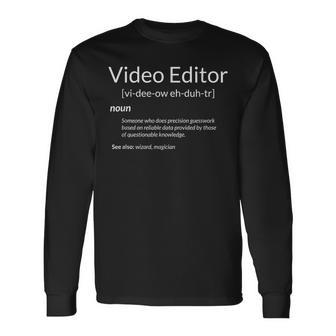 Video Editing Video Editor Definition Long Sleeve T-Shirt | Mazezy