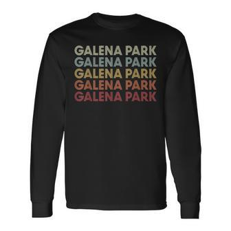 Galena-Park Texas Galena-Park Tx Retro Vintage Text Long Sleeve T-Shirt | Mazezy