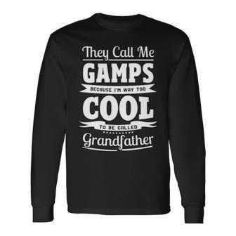 Gamps Grandpa Im Called Gamps Because Im Too Cool To Be Called Grandfather Long Sleeve T-Shirt - Seseable