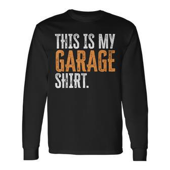 This Is My Garage For Dad Fathers Day Daddy Son Matching Long Sleeve T-Shirt - Seseable