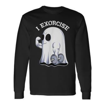 Ghost I Exorcise Gym Exercise Workout Spooky Halloween Long Sleeve T-Shirt | Mazezy