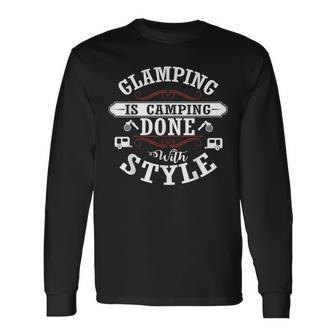 Glamping Is Camping Done With Style Camping Long Sleeve T-Shirt | Mazezy
