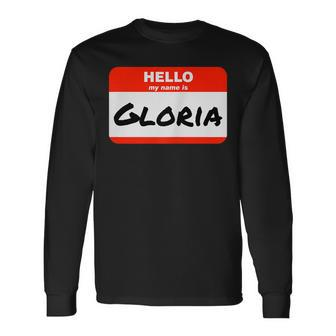 Gloria Name Tag Sticker Work Office Hello My Name Is Gloria Long Sleeve T-Shirt | Mazezy