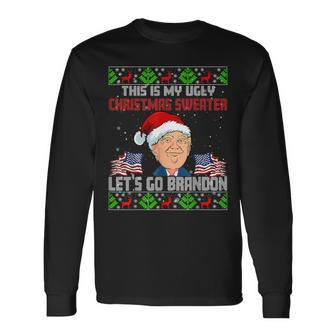 Lets Go Brandon Ugly Christmas Sweater Long Sleeve T-Shirt - Monsterry