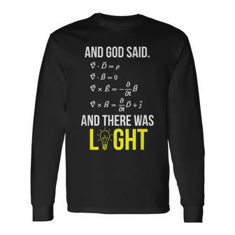 And God Said Maxwell's Equations Differential Form Long Sleeve T-Shirt | Mazezy