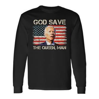God Save The Queen Man Joe Biden Long Sleeve T-Shirt - Monsterry