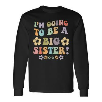 Im Going To Be A Big Sister Floral For Girls Long Sleeve T-Shirt