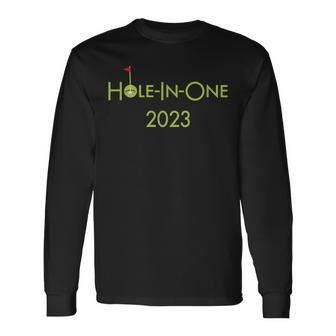 Golf Hole In One 2023 Sport Themed Golfing For Golfer Long Sleeve T-Shirt T-Shirt | Mazezy