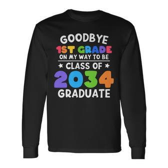 Goodbye 1St Grade Class Of 2034 Graduate 1St Grade Cute Long Sleeve T-Shirt T-Shirt | Mazezy
