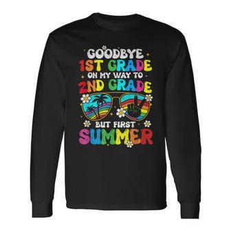 Goodbye 1St Grade Graduation To 2Nd Grade Hello Summer Long Sleeve T-Shirt T-Shirt | Mazezy