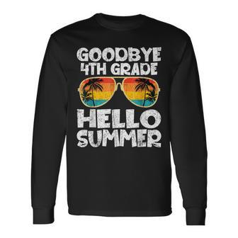 Goodbye 4Th Grade Hello Summer Sunglasses Last Day Of School Long Sleeve T-Shirt T-Shirt | Mazezy