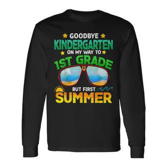 Goodbye Kindergarten Graduation 1St Grade Hello Summer Long Sleeve T-Shirt T-Shirt | Mazezy