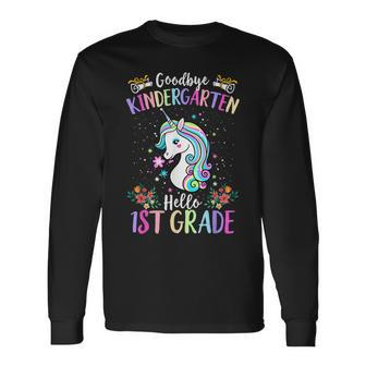 Goodbye Kindergarten Hello 1St Grade Unicorn Graduation Kid Long Sleeve T-Shirt - Seseable