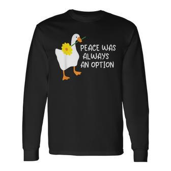 Goose I Choose Peace Long Sleeve T-Shirt T-Shirt | Mazezy