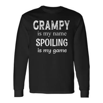 Grampy Is My Name Spoiling Is My Game Grandfather Grandpa Long Sleeve T-Shirt - Seseable