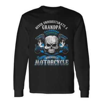 Grandpa Biker Never Underestimate Motorcycle Skull Long Sleeve T-Shirt - Thegiftio UK
