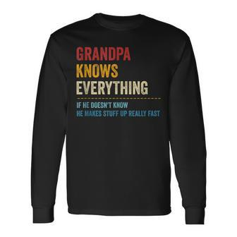 Grandpa Know Everything Grandpa Dad Fathers Day Long Sleeve T-Shirt - Seseable