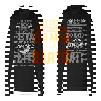 Grandpa Never Underestimate An Old Man Who Plays Darts Long Sleeve T-Shirt - Seseable