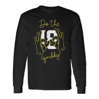 Do The Griddy Griddy Dance Football Long Sleeve T-Shirt | Mazezy