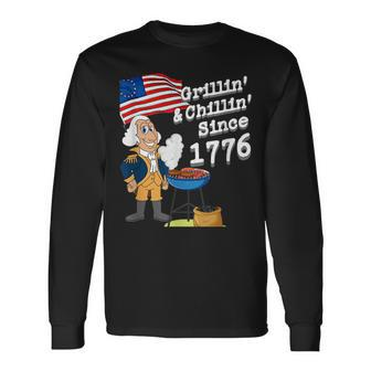 Grillin & Chillin Since 1776 4Th Of July Long Sleeve T-Shirt | Mazezy