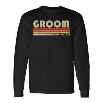 Groom Job Title Profession Birthday Worker Idea Long Sleeve T-Shirt | Mazezy