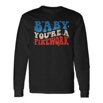 Groovy Baby Youre A Firework 4Th Of July American Flag Long Sleeve T-Shirt T-Shirt | Mazezy