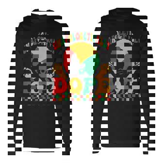 Groovy Junenth Unapologetically Dope Black Month History Long Sleeve T-Shirt T-Shirt | Mazezy