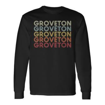 Groveton Virginia Groveton Va Retro Vintage Text Long Sleeve T-Shirt | Mazezy