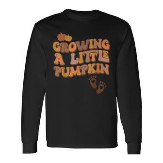 Growing A Little Pumpkin Thanksgiving Pregnancy Announcement Long Sleeve T-Shirt | Mazezy DE