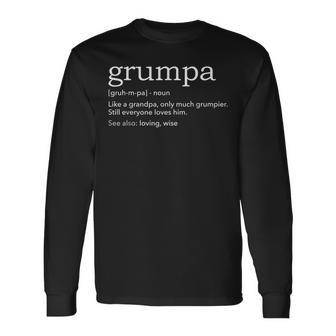 Grumpa Grumpy Grandpa Long Sleeve T-Shirt T-Shirt | Mazezy