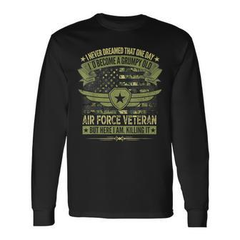 Grumpy Old Air Force Veteran Long Sleeve T-Shirt T-Shirt | Mazezy