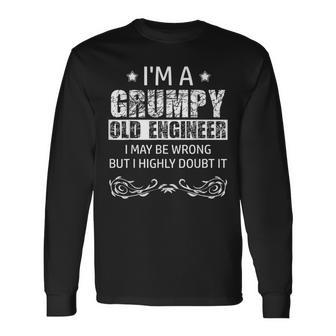 Grumpy Old Engineer Sarcasm Long Sleeve T-Shirt | Mazezy