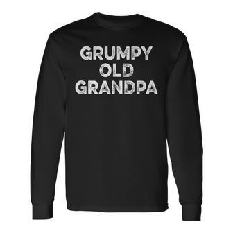 Grumpy Old Grandpa For Grandad Pop Long Sleeve T-Shirt T-Shirt | Mazezy