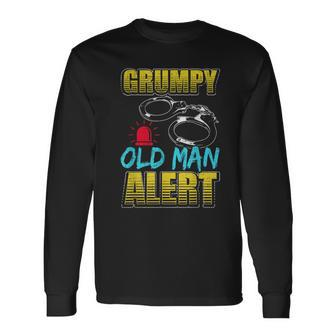 Grumpy Old Man Alert Dad Fathers Day Long Sleeve T-Shirt T-Shirt | Mazezy