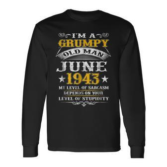 Grumpy Old Man June 1943 75Th Birthday Long Sleeve T-Shirt T-Shirt | Mazezy