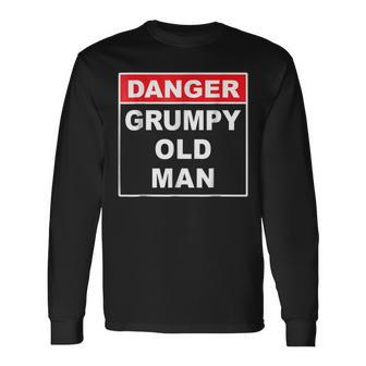 Grumpy Old Man Warning Sign Long Sleeve T-Shirt T-Shirt | Mazezy