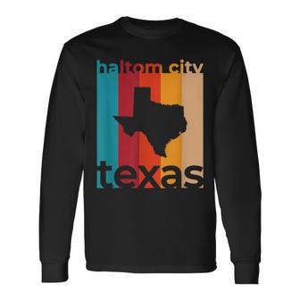 Haltom City Texas Souvenirs Retro Tx Long Sleeve T-Shirt | Mazezy