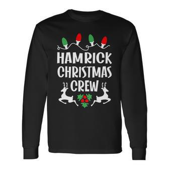 Hamrick Name Christmas Crew Hamrick Long Sleeve T-Shirt - Seseable