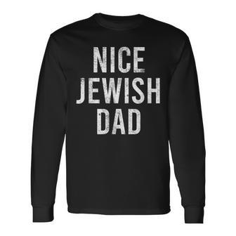 Hanukkah Nice Jewish Dad Cool Chanukah Festival Jewish Long Sleeve T-Shirt | Mazezy