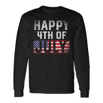Happy 4Th Of July Us Flag Patriotic American 4Th Of July Long Sleeve T-Shirt | Mazezy