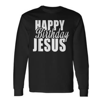 Happy Birthday Jesus Cute Christmas Season Long Sleeve T-Shirt | Mazezy