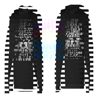 Happy Fathers Day To The Most Amazing Dad In Heaven Long Sleeve T-Shirt T-Shirt | Mazezy