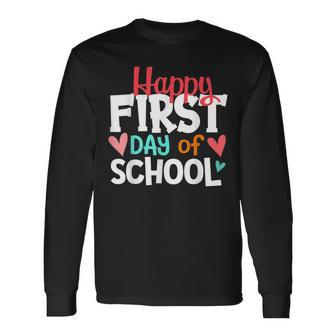 Happy First Day Of School Welcome Back To School Students Long Sleeve T-Shirt - Seseable