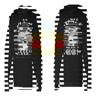 Happy Last Day Of School Corgi Dog Summer Beach Vibe Long Sleeve T-Shirt T-Shirt | Mazezy